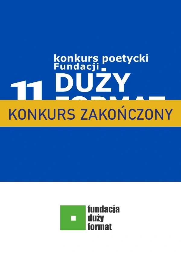 Konkurs Poetycki Fundacji Duży Format Zakonczony